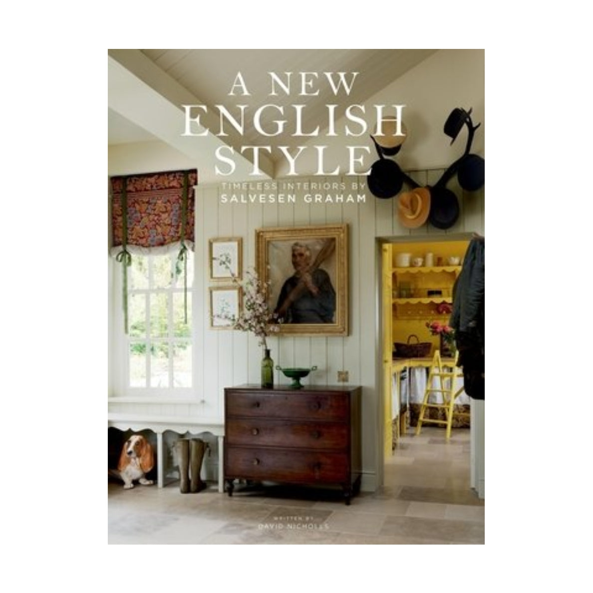 A New English Style: Timeless Interiors by Nicole Salvesen and Mary Graham