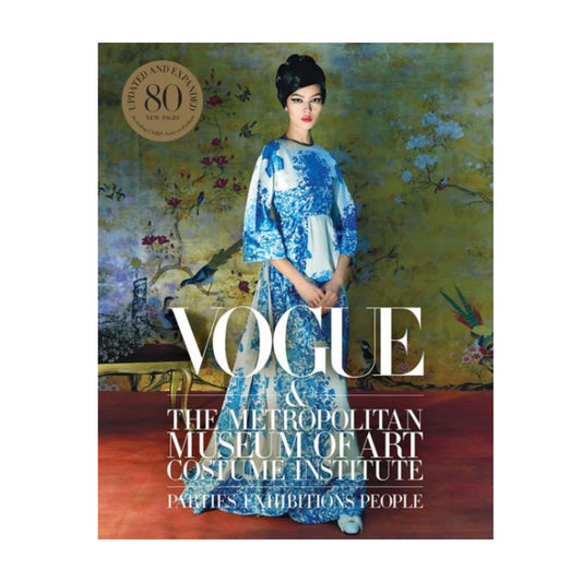 Previous Next Vogue and the Metropolitan Museum of Art Costume Institute: Updated Edition by Hamish Bowles